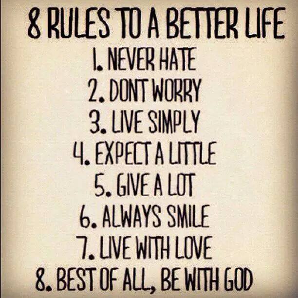 8 rules to a better life