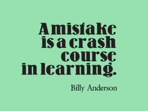 A mistake is a crash course in learning