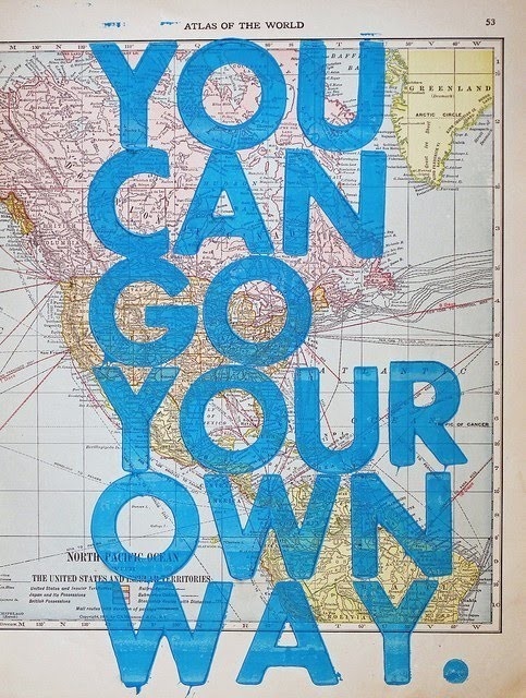 you can go your own way