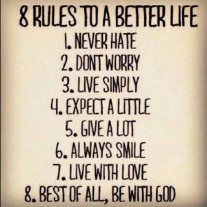 8 rules to a better life