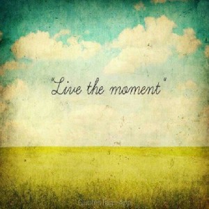 live-the-moment