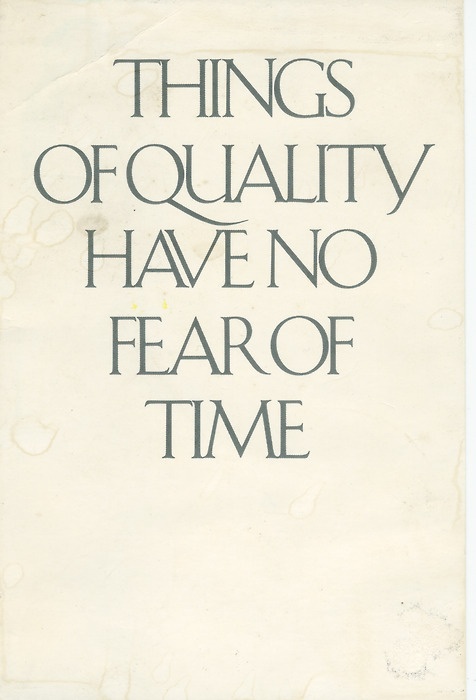 things of quality have no fear of time