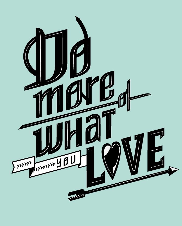 do more of what you love